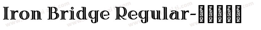 Iron Bridge Regular字体转换